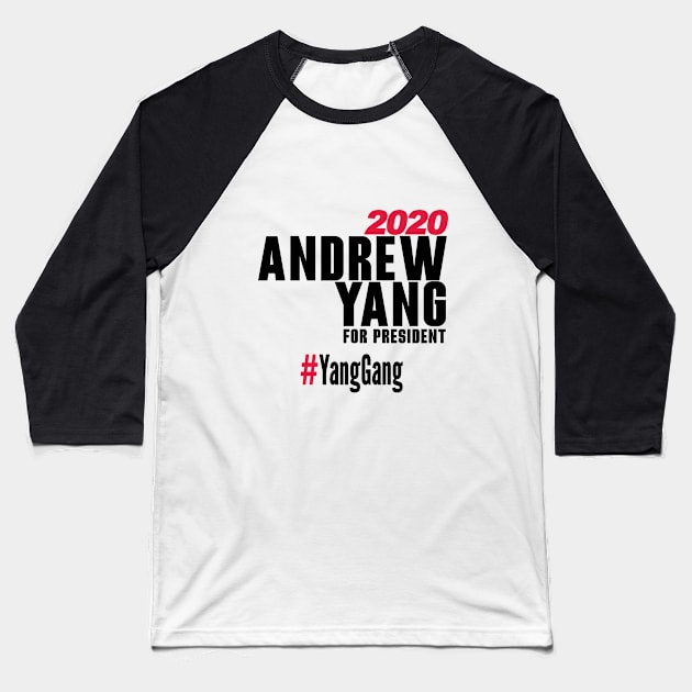 Andrew Yang For President T-Shirt #YangGang 2020 Baseball T-Shirt by InsideLuv